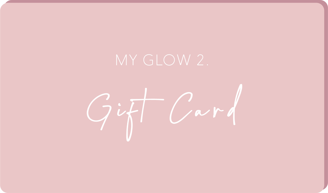 My Glow 2 E-Gift Card